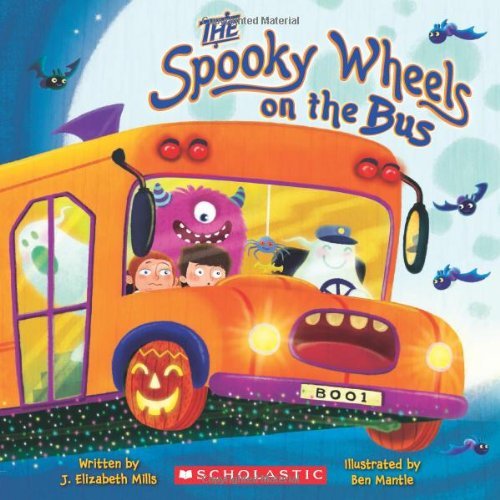 Cover for J. Elizabeth Mills · The Spooky Wheels on the Bus (Taschenbuch) (2010)