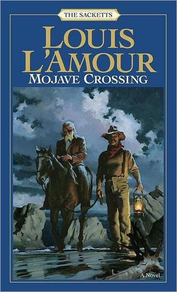 Cover for Louis L'Amour · Mojave Crossing: The Sacketts: A Novel - Sacketts (Paperback Bog) [New edition] (1985)