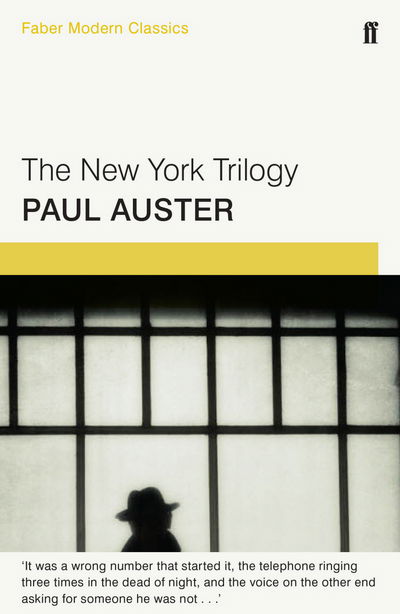 Cover for Paul Auster · The New York Trilogy: Faber Modern Classics (Taschenbuch) [Main - Faber Modern Classics edition] (2015)