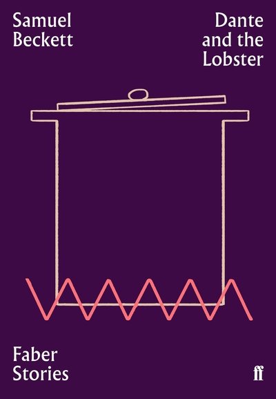 Cover for Samuel Beckett · Dante and the Lobster: Faber Stories - Faber Stories (Pocketbok) [Main edition] (2019)