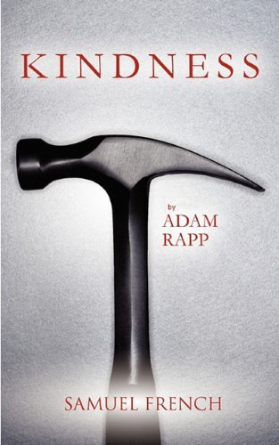 Cover for Adam Rapp · Kindness (Paperback Book) [Samuel French Acting edition] (2010)