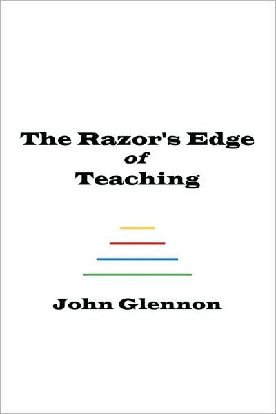 Cover for John Glennon · The Razor's Edge of Teaching (Paperback Book) (2010)