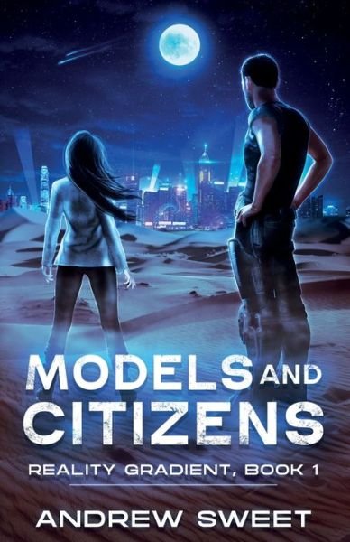 Andrew Sweet · Models and Citizens - Reality Gradient (Paperback Book) (2021)