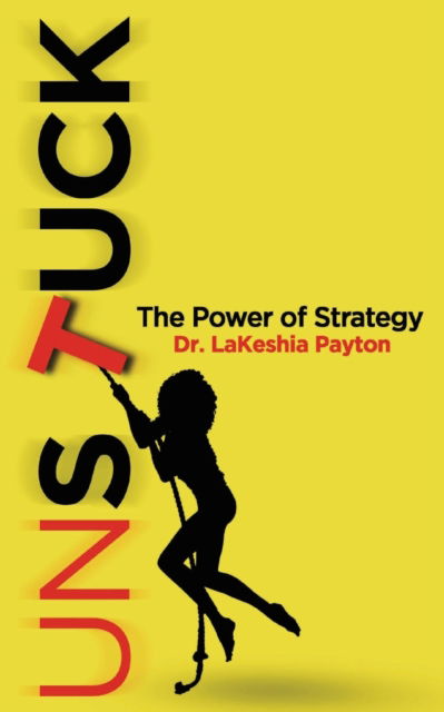 Cover for Lakeshia Payton · Unstuck (Paperback Book) (2021)