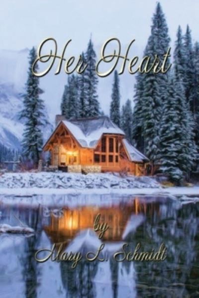 Cover for Mary Schmidt · Her Heart (Paperback Book) (2021)