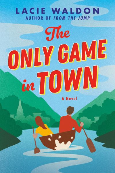 Cover for Lacie Waldon · The Only Game In Town (Paperback Book) (2023)