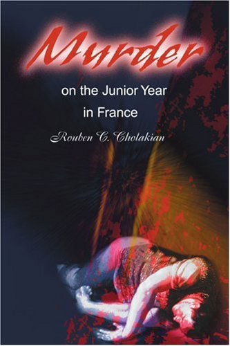 Cover for Rouben Cholakian · Murder on the Junior Year in France (Paperback Book) (2000)