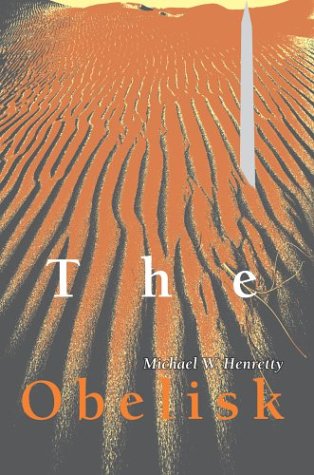 Michael Henretty · The Obelisk (Hardcover Book) (2004)