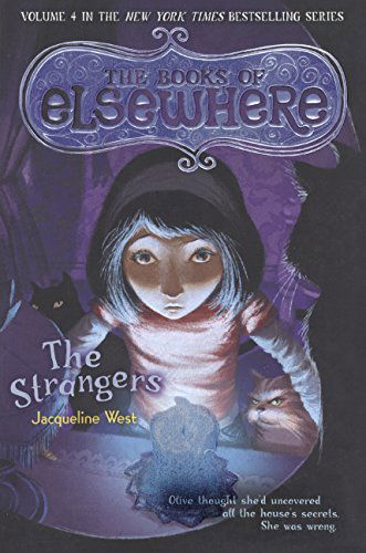 Cover for Jacqueline West · The Strangers (Books of Elsewhere) (Hardcover Book) (2014)