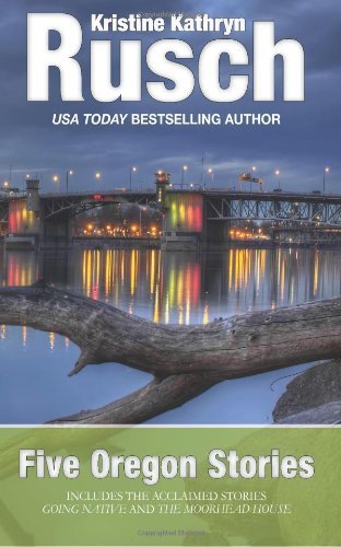 Cover for Kristine Kathryn Rusch · Five Oregon Stories (Taschenbuch) (2013)