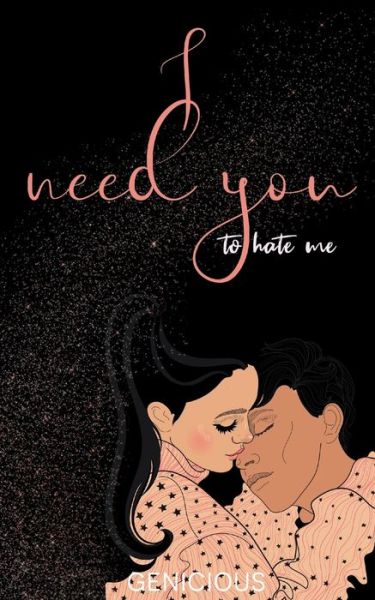 Cover for Genicious · I Need You To Hate Me (Pocketbok) (2021)