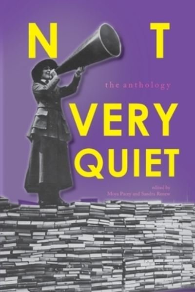 Cover for Sandra Renew · Not Very Quiet: The anthology (Paperback Book) (2021)