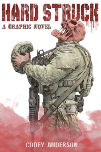 Cover for Codey Anderson · Hard Struck, A Graphic Novel (Innbunden bok) (2021)