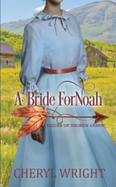 Cover for Cheryl Wright · A Bride for Noah (Paperback Book) (2021)