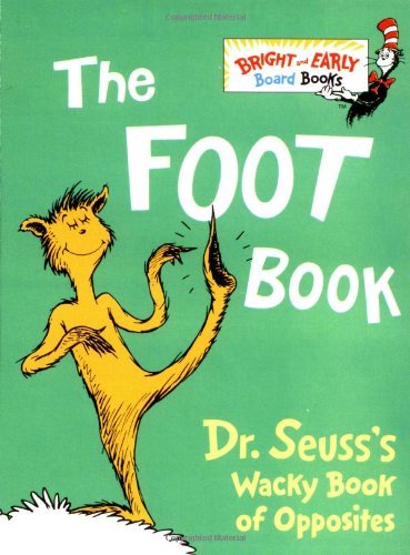 Cover for Dr. Seuss · The Foot Book: Dr. Seuss's Wacky Book of Opposites - Bright &amp; Early Board Books (TM) (Board book) [Brdbk edition] (1996)