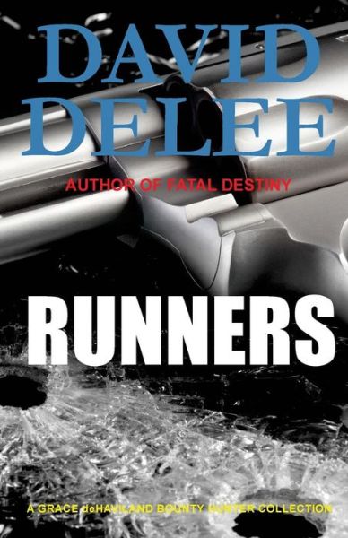 Cover for David Delee · Runners: a Collection of Grace Dehaviland Short Stories (Taschenbuch) (2014)