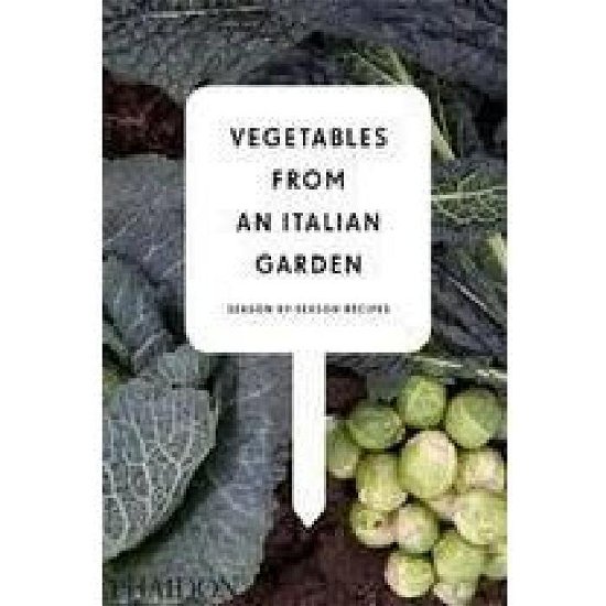 Cover for Charlie Nardozzi · Vegetables from an Italian Garden: Season-by-Season Recipes (Hardcover Book) (2011)