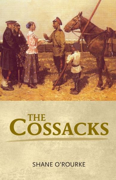 Cover for Shane O'Rourke · The Cossacks (Paperback Book) (2007)