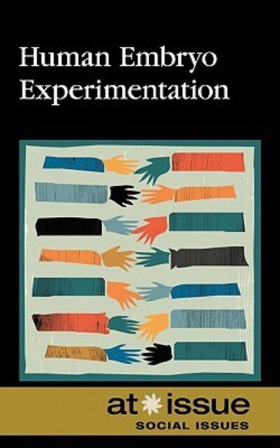 Cover for Christine Watkins · Human embryo experimentation (Book) (2011)