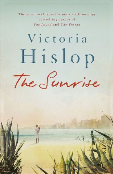 Cover for Victoria Hislop · The Sunrise: The Number One Sunday Times bestseller 'Fascinating and moving' (Taschenbuch) (2015)