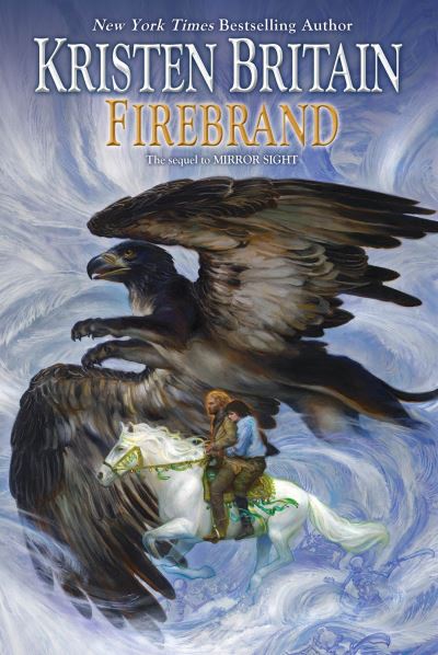 Cover for Kristen Britain · Firebrand - Green Rider (Book) (2017)