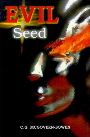 Cover for C.g. Mcgovern-bowen · Evil Seed (Paperback Book) (2001)