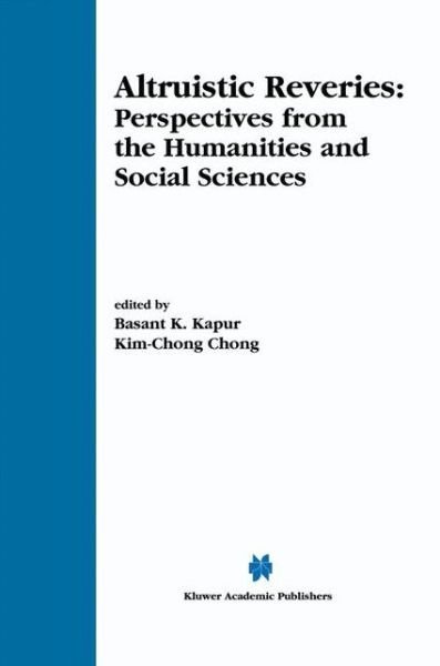 Cover for Basant Kapur · Altruistic Reveries: Perspectives from the Humanities and Social Sciences (Hardcover Book) [2002 edition] (2001)
