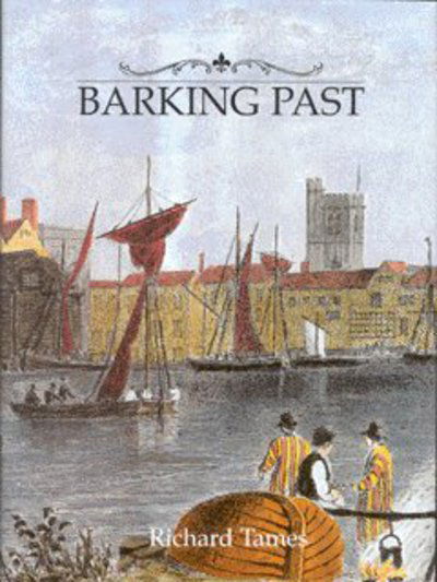 Cover for Richard Tames · Barking Past (Hardcover Book) (2002)