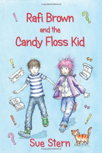 Rafi Brown and the Candy Floss Kid - Sue Stern - Books - Red Bank Books - 9780957494800 - February 14, 2013