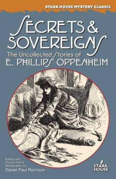 Cover for E. Phillips Oppenheim · Secrets &amp; Sovereigns (Paperback Bog) (2016)