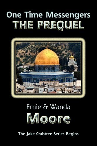 Cover for Wanda Moore · One Time Messengers - the Prequel (Paperback Book) (2010)