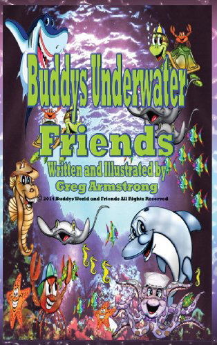 Cover for Gregory D. Armstrong · Buddys Underwater Friends (Gebundenes Buch) (2014)