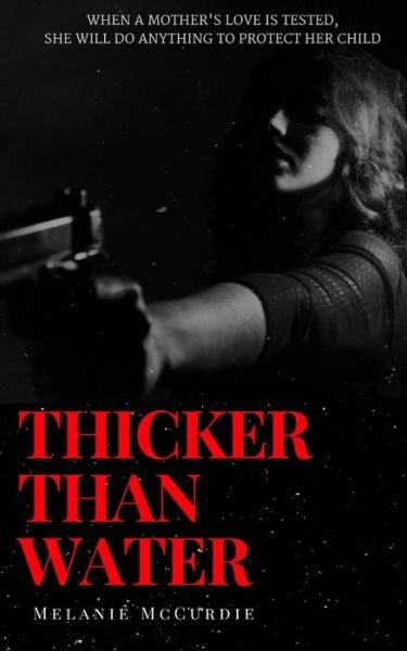 Cover for Melanie McCurdie · Thicker than Water (Paperback Book) (2017)