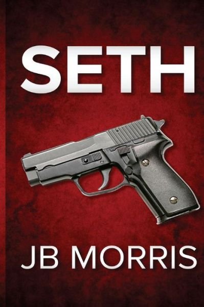 Cover for Jb Morris · Seth (Taschenbuch) (2015)
