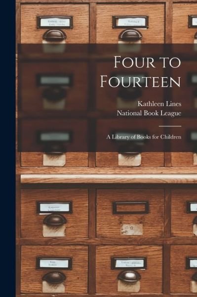 Four to Fourteen - Kathleen Lines - Böcker - Hassell Street Press - 9781013302800 - 9 september 2021