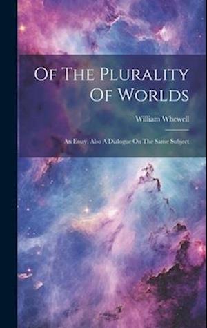 Cover for William Whewell · Of the Plurality of Worlds (Book) (2023)