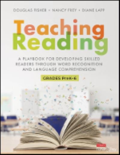 Cover for Douglas Fisher · Teaching Reading [Higher-Ed Version]: A Playbook for Developing Skilled Readers Through Word Recognition and Language Comprehension (Spiral Book) (2023)