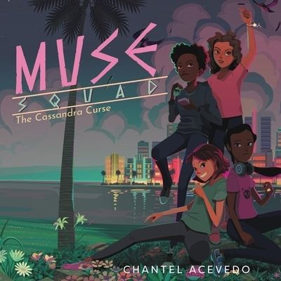 Cover for Chantel Acevedo · Muse Squad: The Cassandra Curse (CD) (2020)