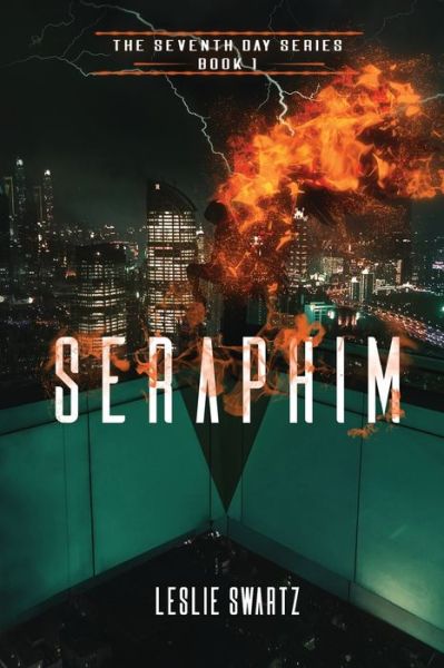 Seraphim - Leslie Swartz - Książki - Independently published - 9781097632800 - 10 maja 2019