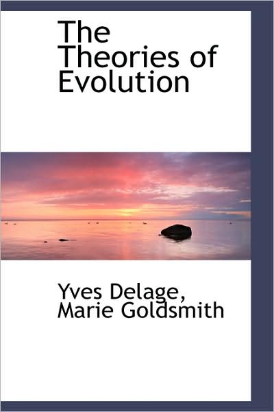 Cover for Yves Delage · The Theories of Evolution (Paperback Book) (2009)