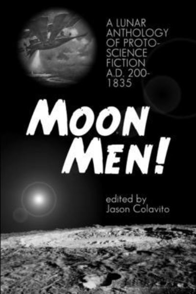 Cover for Jason Colavito · Moon Men! (Book) (2012)