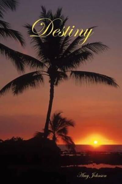 Cover for Amy Johnson · Destiny Paperback (Pocketbok) (2012)