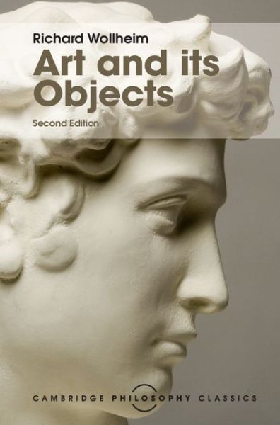 Cover for Richard Wollheim · Art and its Objects - Cambridge Philosophy Classics (Hardcover Book) [2 Revised edition] (2015)