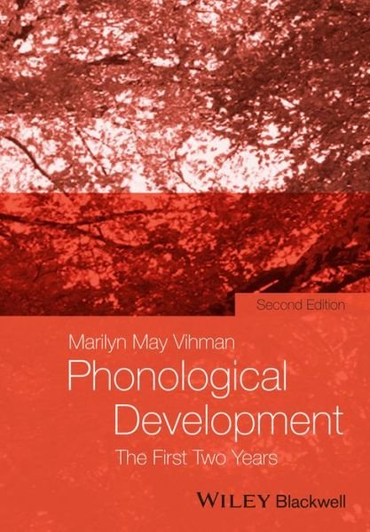 Cover for Vihman, Marilyn May (University of York, UK) · Phonological Development: The First Two Years (Paperback Book) (2014)
