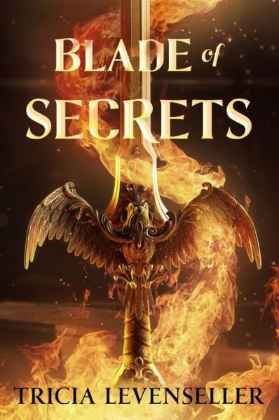 Cover for Tricia Levenseller · Blade of Secrets - Bladesmith (Hardcover Book) (2021)