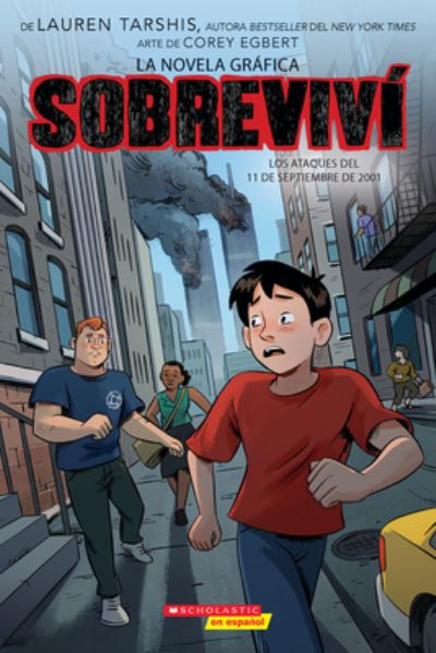 Sobreviví Los Ataques Del 11 de Septiembre de 2001 (Graphix) (I Survived the Attacks of September 11, 2001) - Lauren Tarshis - Böcker - Scholastic, Incorporated - 9781338896800 - 1 augusti 2023