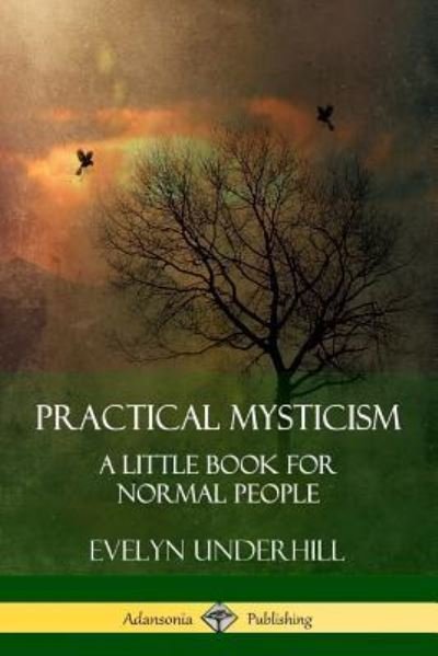 Cover for Evelyn Underhill · Practical Mysticism (Paperback Book) (2018)