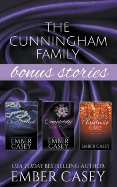 Cover for Ember Casey · The Cunningham Family Bonus Stories : Three Wicked Short Stories (Paperback Book) (2019)