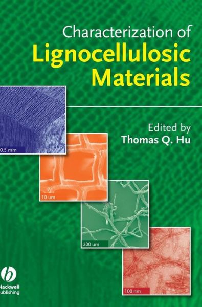 Cover for The HU · Characterization of Lignocellulosic Materials (Hardcover Book) (2008)