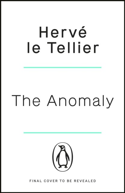 Cover for Herve Le Tellier · The Anomaly: The mind-bending thriller that has sold 1 million copies (Paperback Book) (2022)